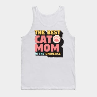 The Best Cat Mom In The Universe Tank Top